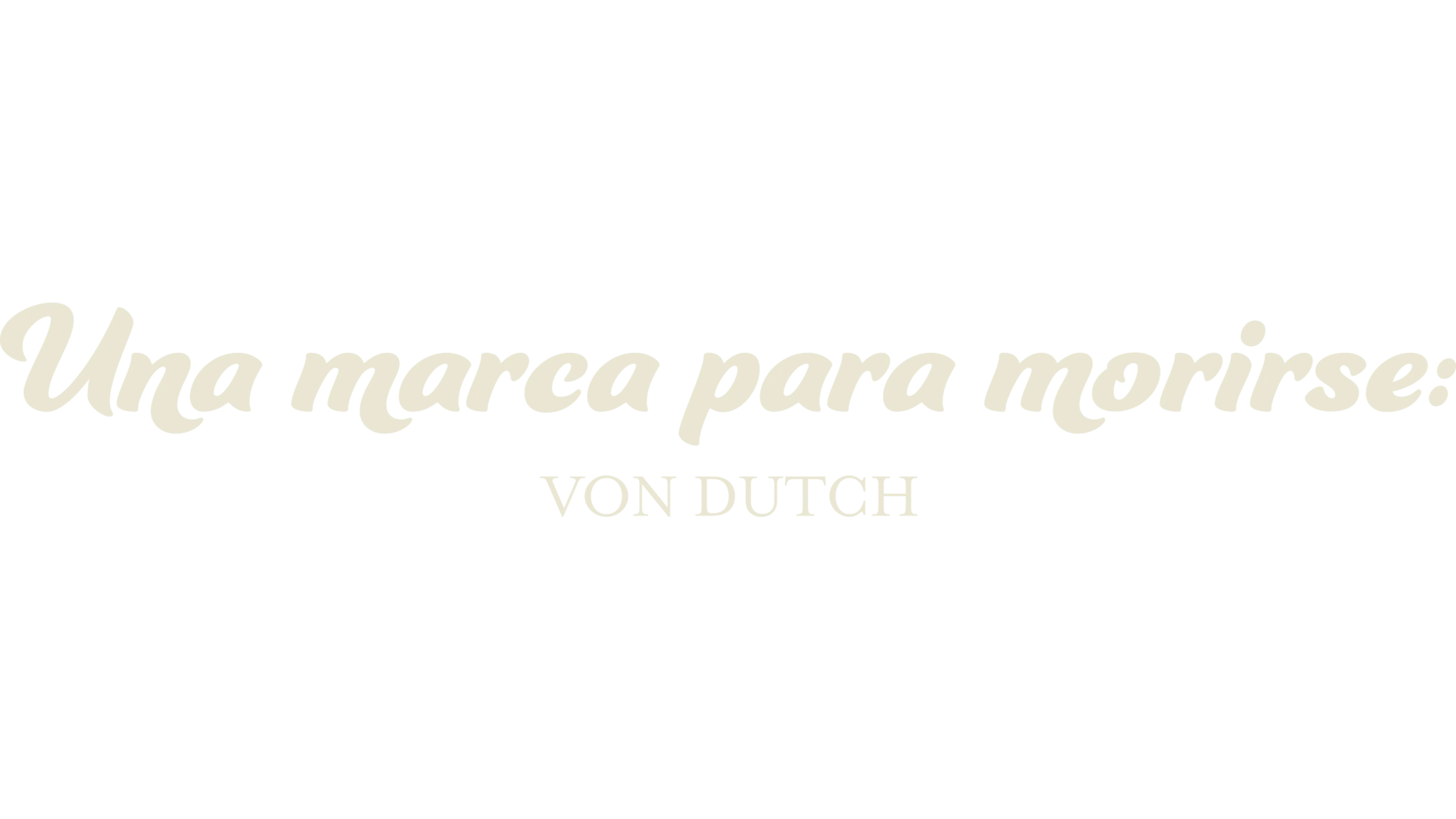 Una marca para morirse: Von Dutch