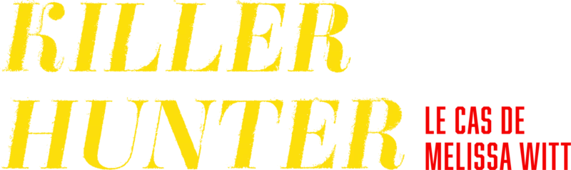 Killer hunter : le cas de Melissa Witt