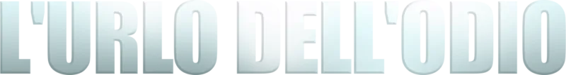 L’urlo dell’odio