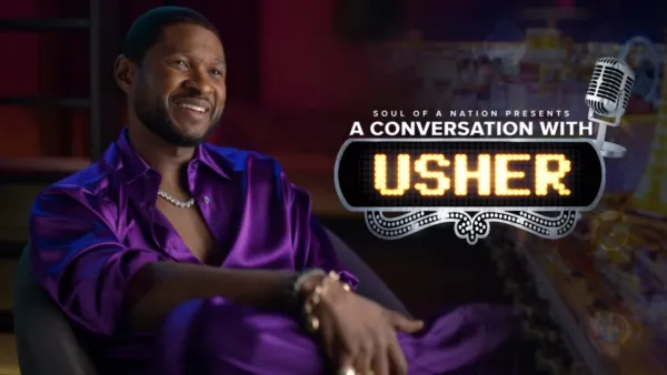 thumbnail - Soul of a Nation Presents: A Conversation With Usher