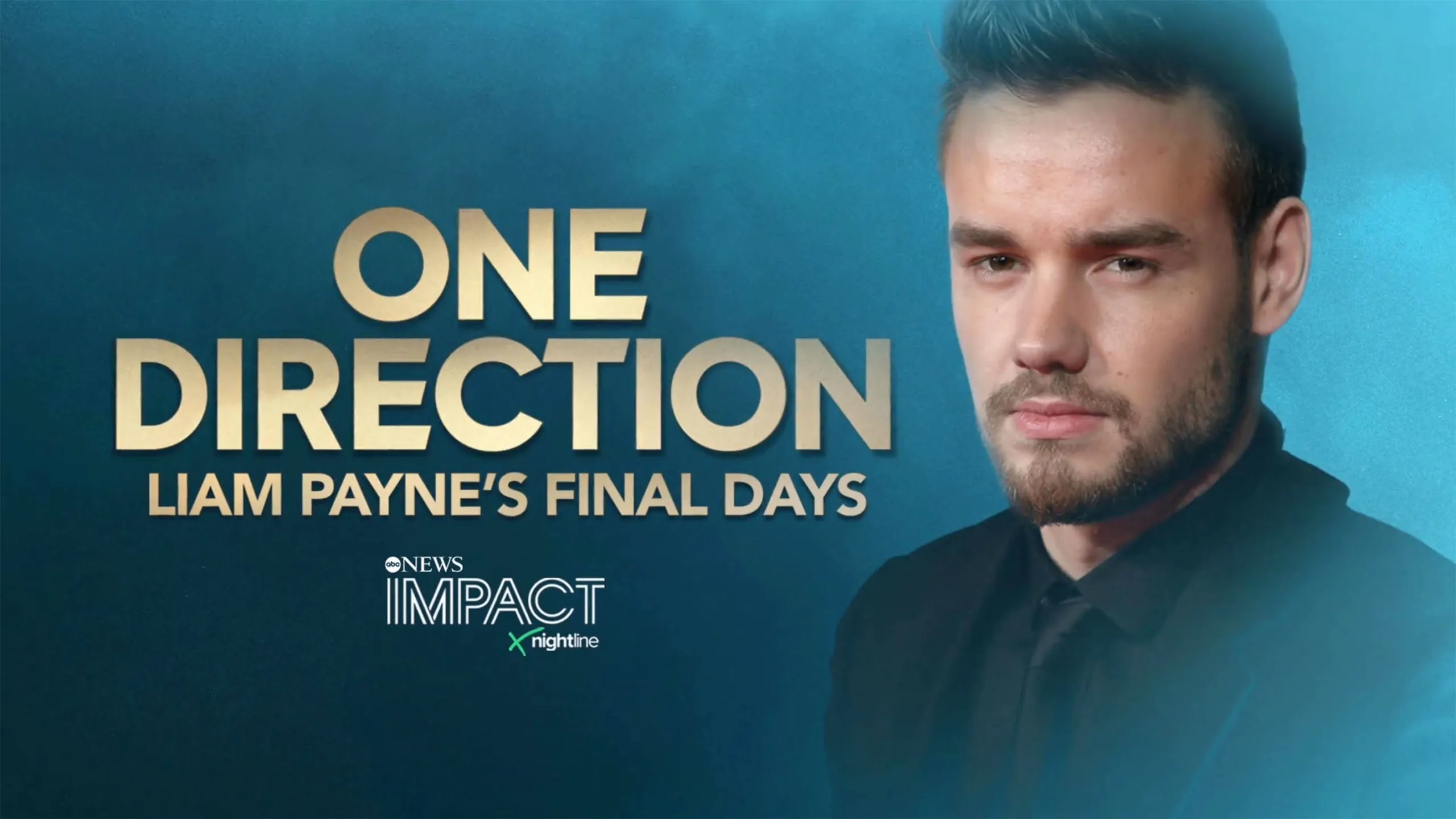 thumbnail - IMPACT x Nightline: One Direction: Liam Payne's Final Days