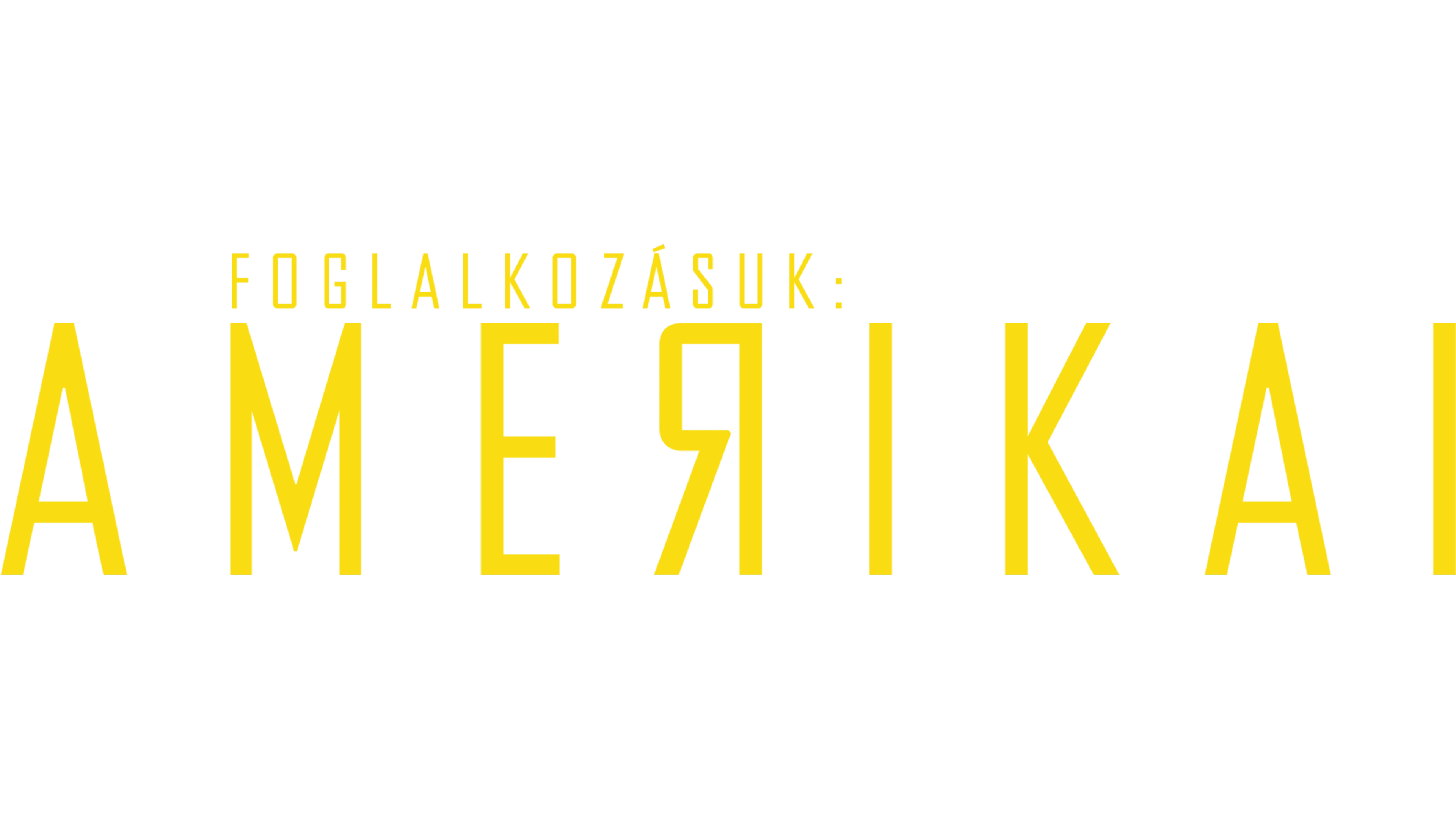 Foglalkozásuk: amerikai