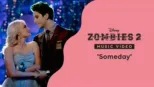 thumbnail - "Someday (Reprise)" | ZOMBIES 2 Music Video