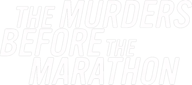 The Murders Before the Marathon