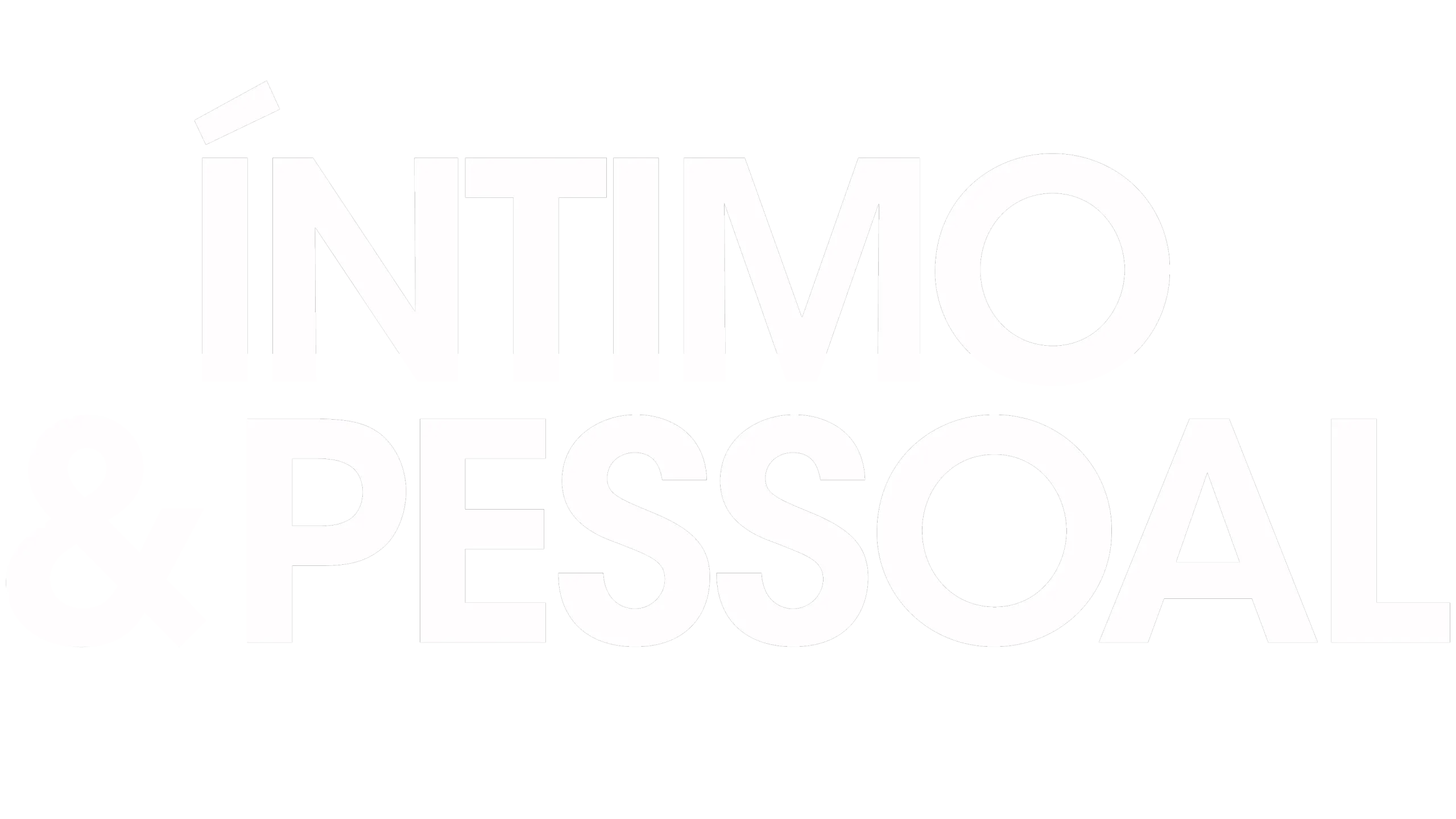 Íntimo & Pessoal