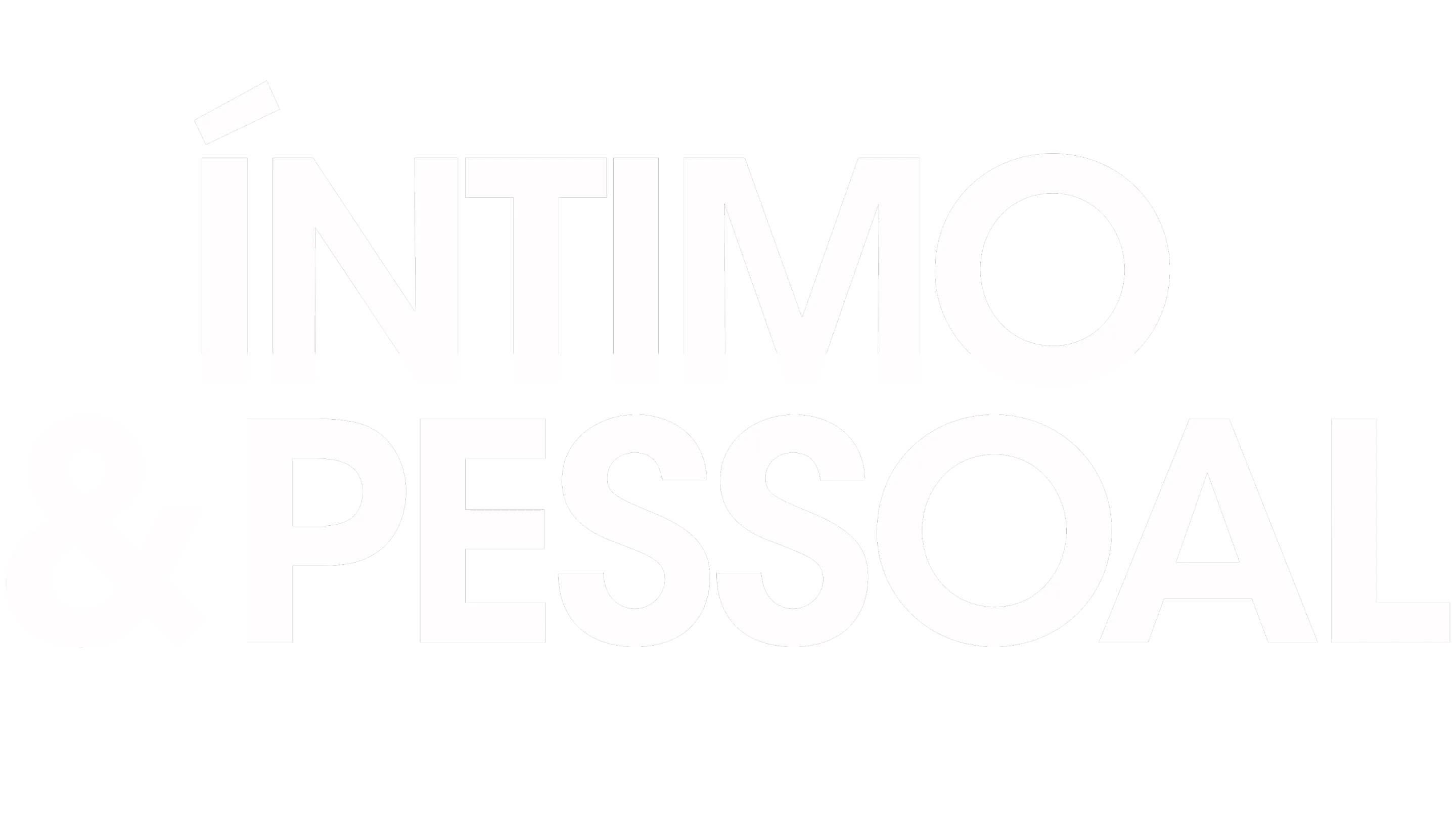 Íntimo & Pessoal