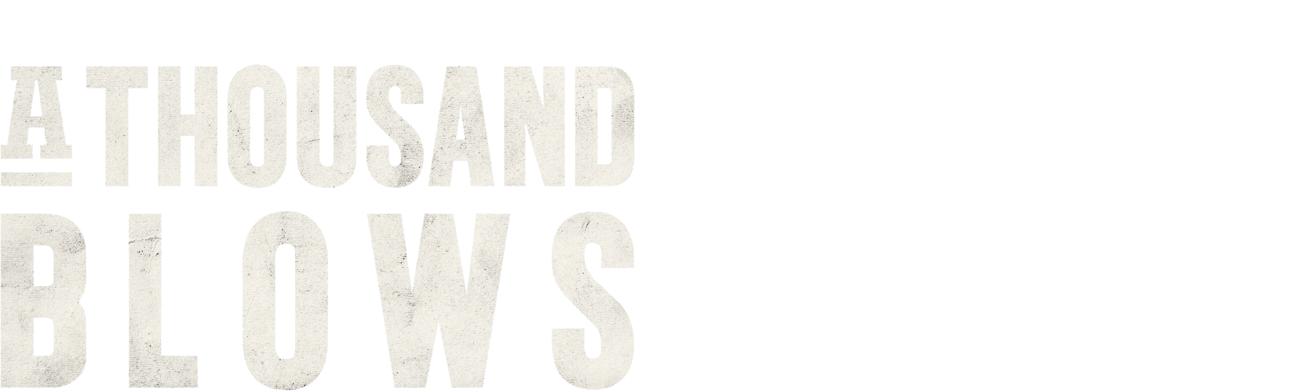 A Thousand Blows