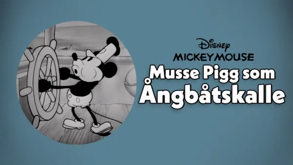 thumbnail - Musse Pigg som Ångbåtskalle