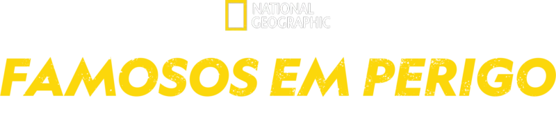 Famosos em Perigo Com Bear Grylls