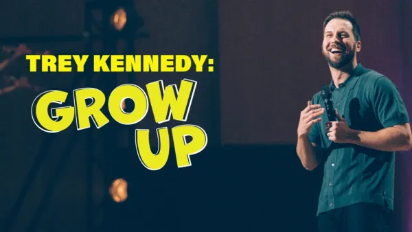 thumbnail - Trey Kennedy: Grow Up