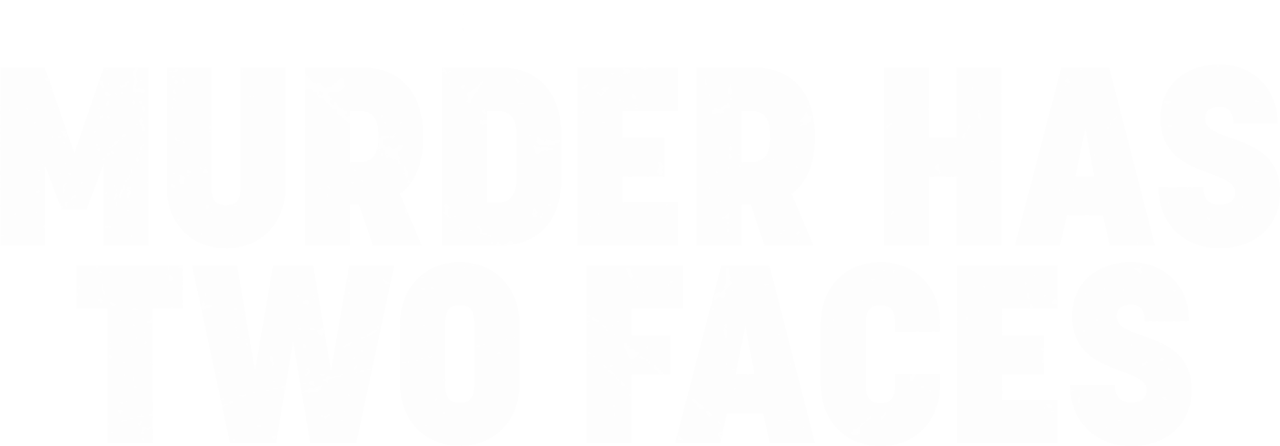 Murder Has Two Faces