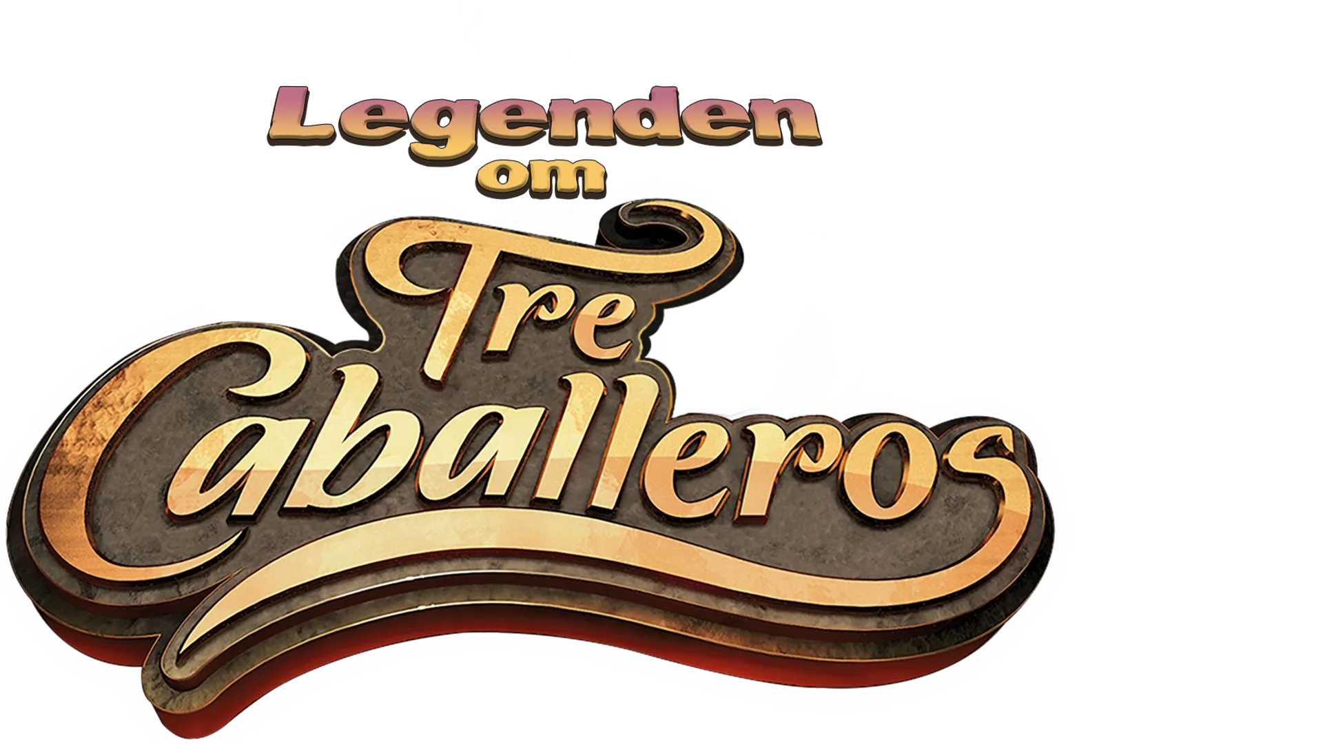 Legenden om tre caballeros