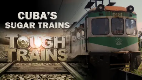 thumbnail - Cuba's Sugar Trains