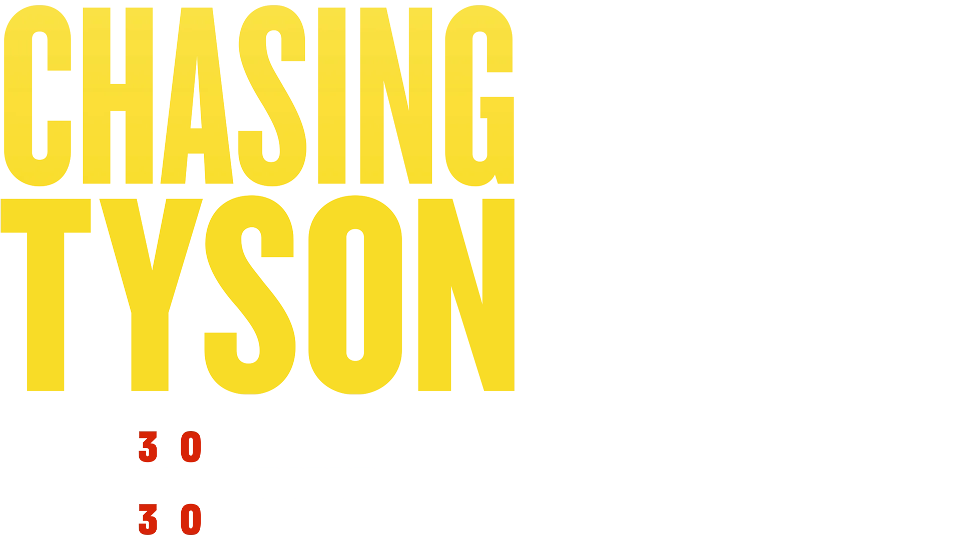 Chasing Tyson