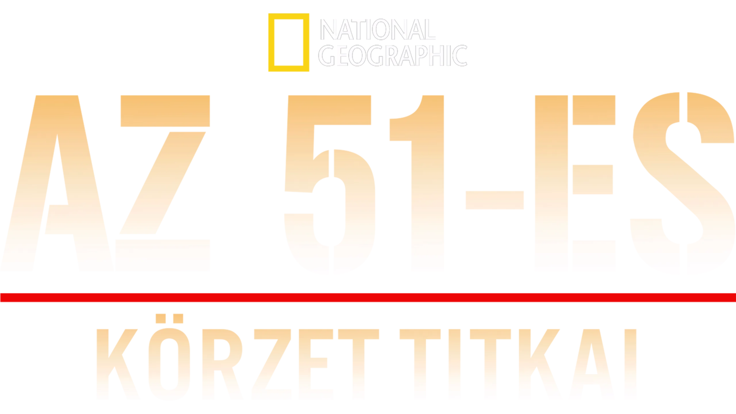 Az 51-es körzet titkai