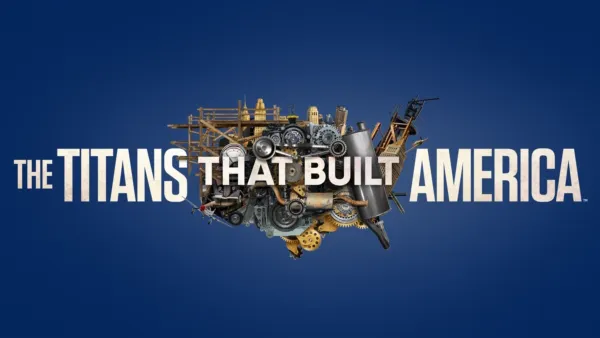 thumbnail - The Titans That Built America