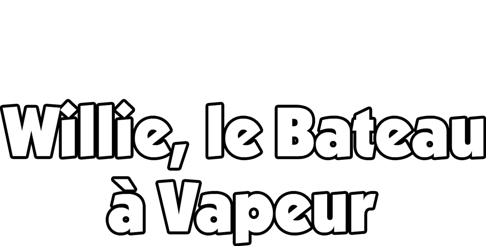 Willie, le bateau à vapeur