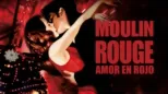 thumbnail - Moulin Rouge, Amor en Rojo