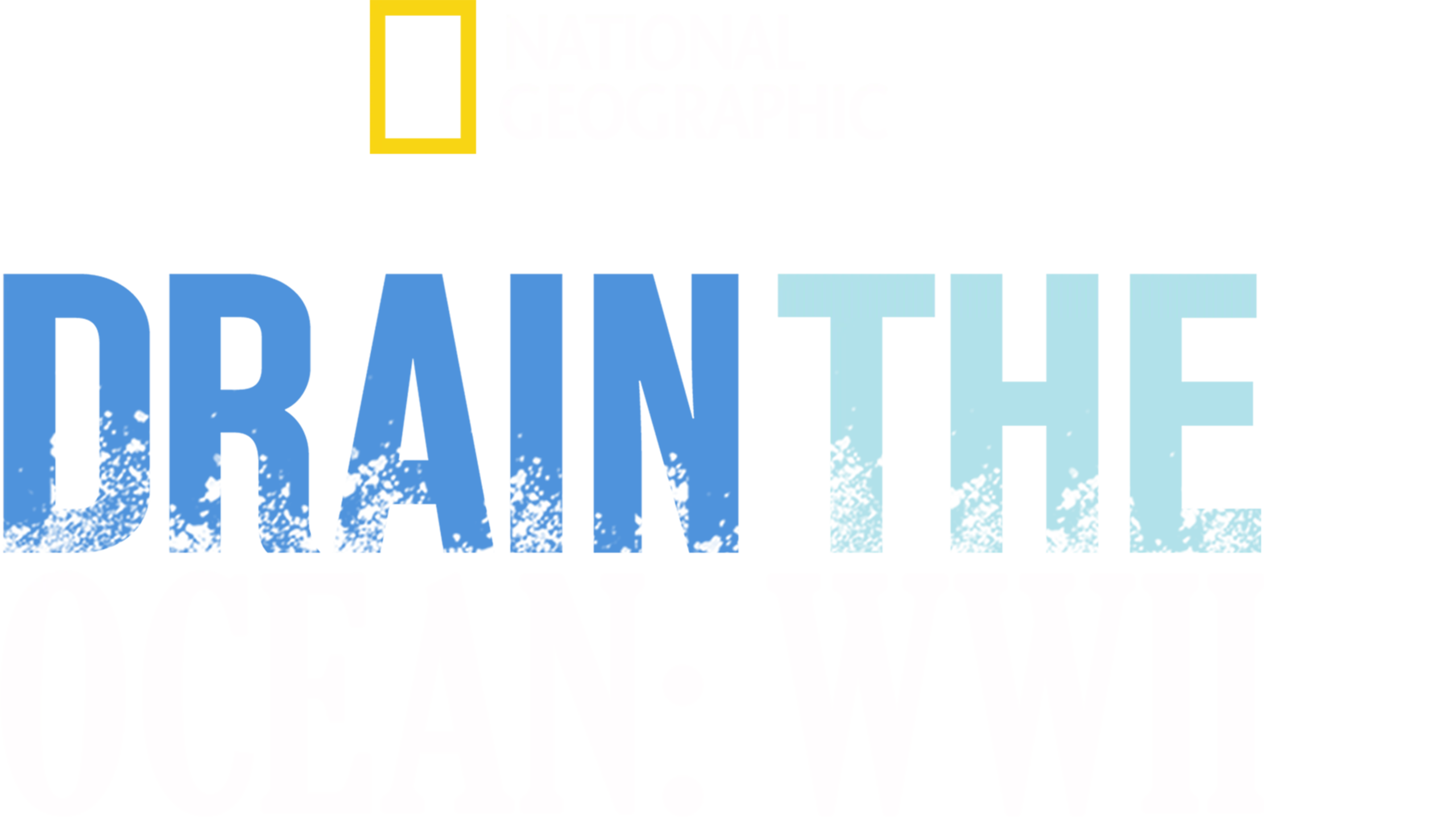 Drain The Ocean: WWII