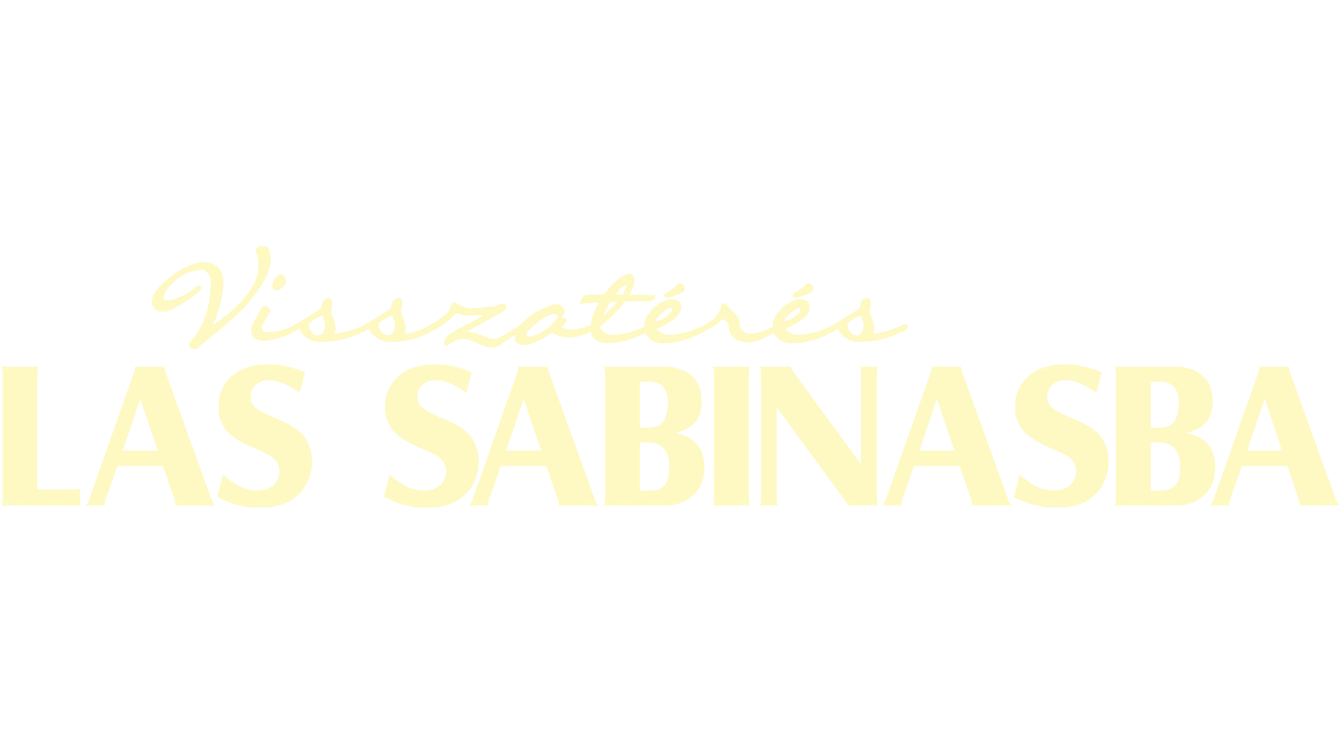 Visszatérés Las Sabinasba