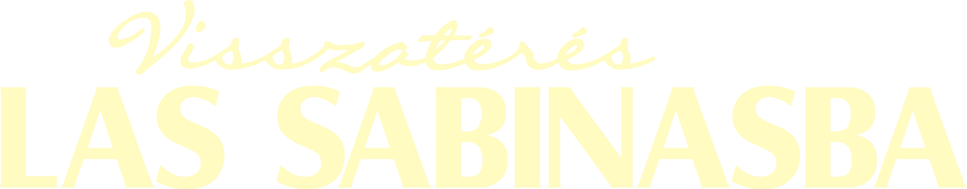 Visszatérés Las Sabinasba