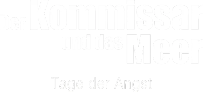 Der Kommissar und das Meer - Tage der Angst