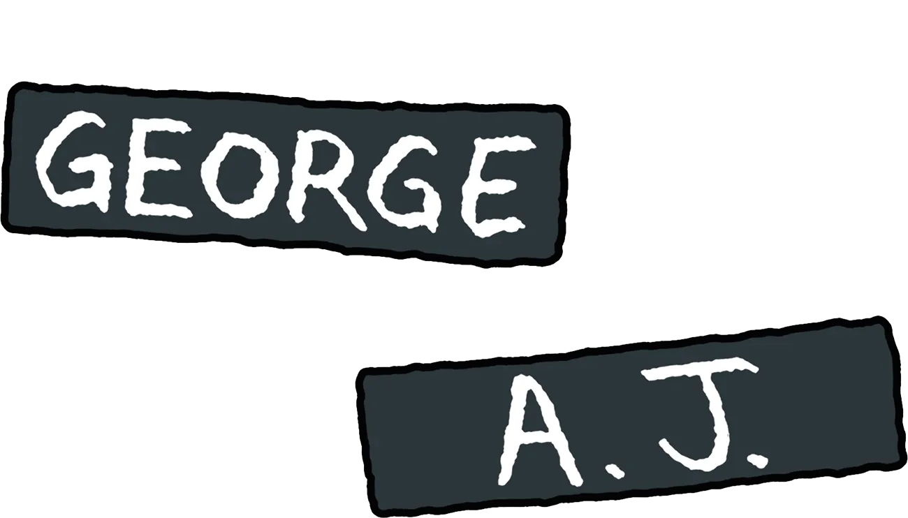George and A.J.