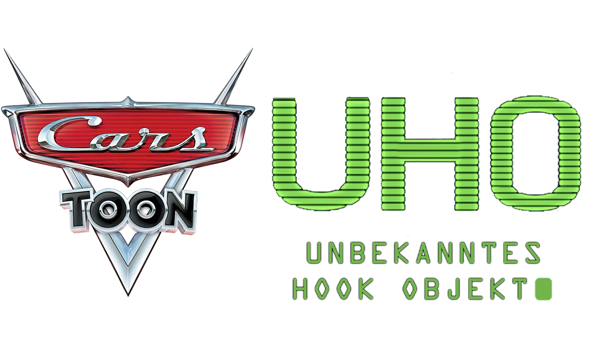 Cars Toon: UHO - Unbekanntes Hook Objekt