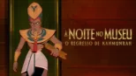 thumbnail - À Noite, no Museu: O Regresso de  Kahmunrah