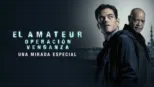 thumbnail - El Amateur: Operación Venganza | Un adelanto exclusivo