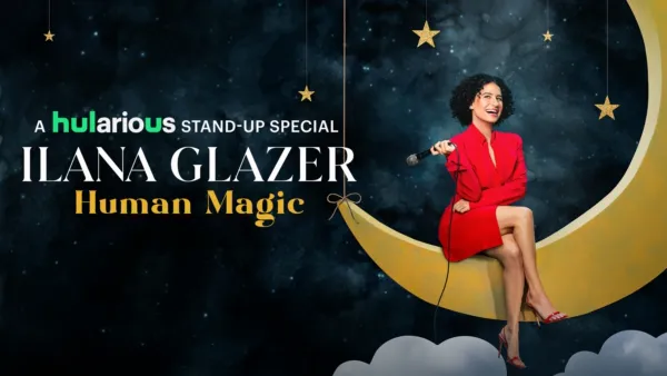 thumbnail - Ilana Glazer: Human Magic