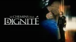 thumbnail - Les Chemins de la dignité