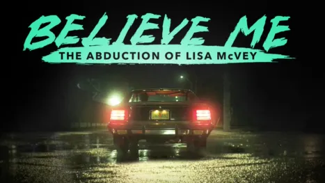 thumbnail - Believe Me: The Abduction of Lisa McVey