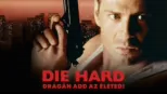 thumbnail - Die Hard – Drágán add az életed!