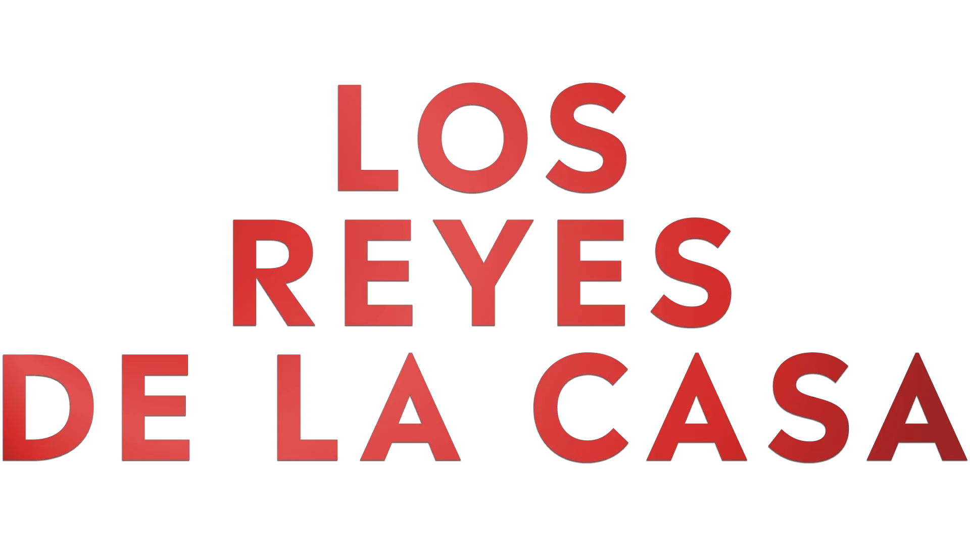 Los reyes de la casa