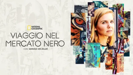 thumbnail - Viaggio nel mercato nero con Mariana Van Zeller