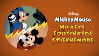 Mickeys forsinkede stævnemøde