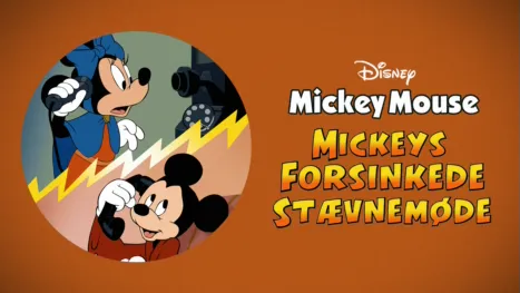 thumbnail - Mickeys forsinkede stævnemøde