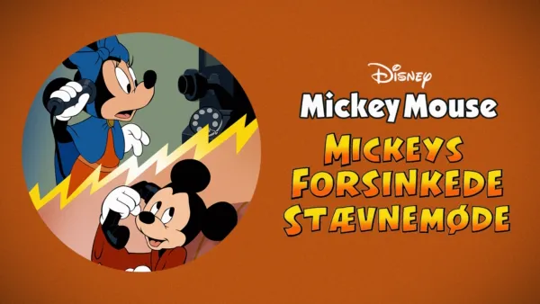 thumbnail - Mickeys forsinkede stævnemøde