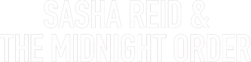 Sasha Reid and the Midnight Order