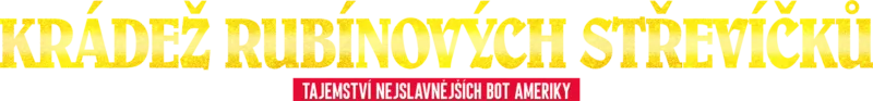 Krádež rubínových střevíčků: Tajemství nejslavnějších bot Ameriky