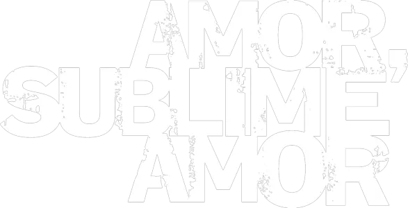 Amor, Sublime Amor