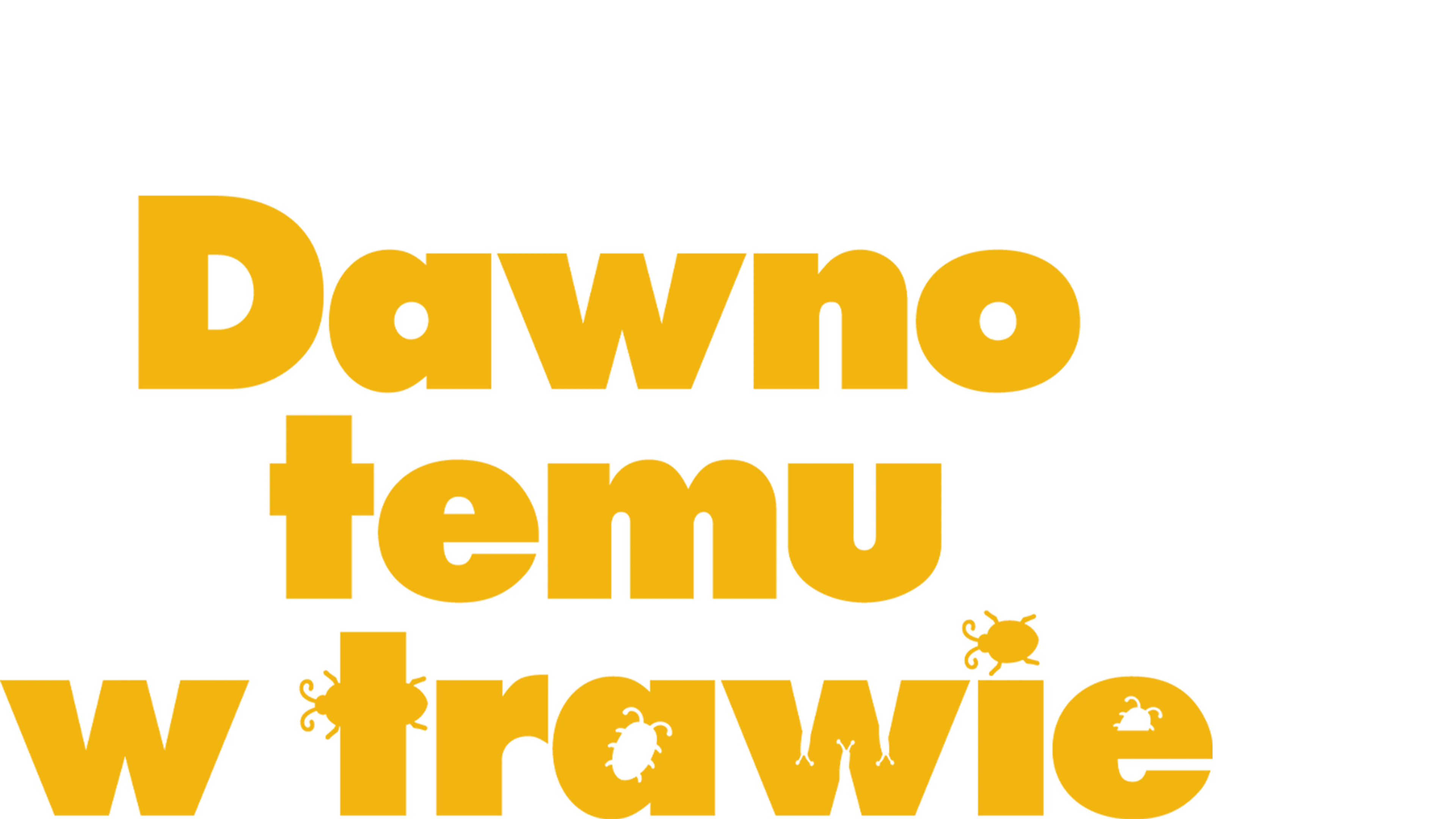 Dawno temu w trawie