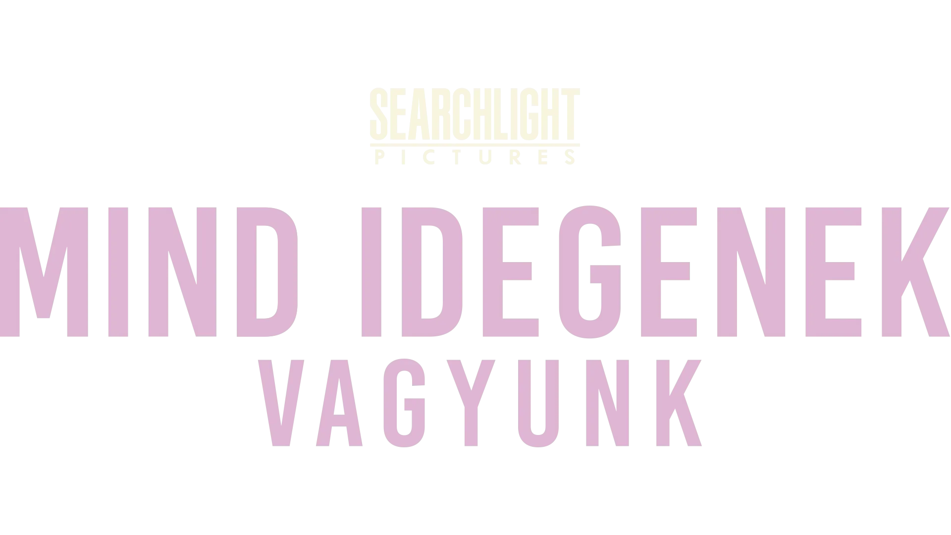 Mind idegenek vagyunk
