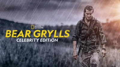 Bear Grylls: Celebrity Edition