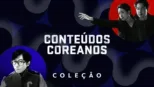 thumbnail - Conteúdos Coreanos