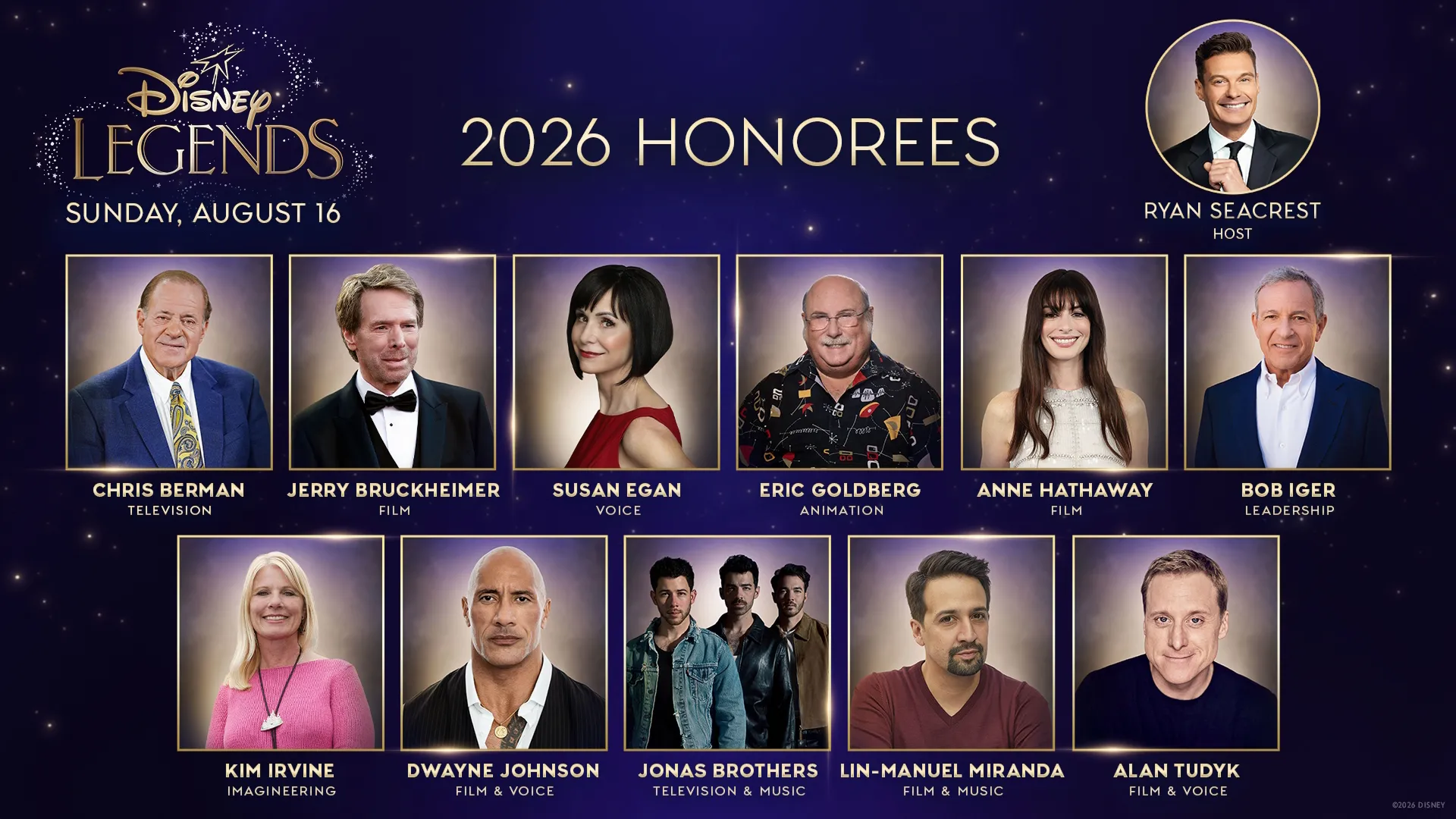 An official promotional graphic announces the 2026 Disney Legends honorees for Sunday, August 16, hosted by Ryan Seacrest and featuring headshots of individual recipients like Anne Hathaway, Dwayne Johnson, Lin-Manuel Miranda, and Bob Iger.