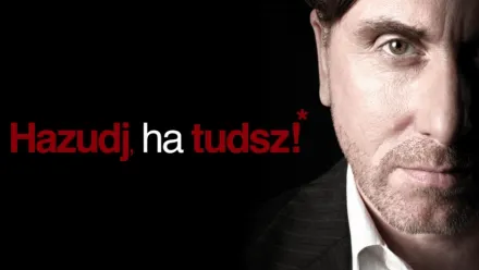thumbnail - Hazudj, ha tudsz!