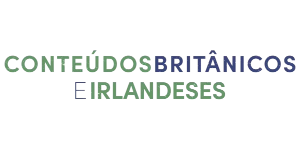 Conteúdos Britânicos e Irlandeses