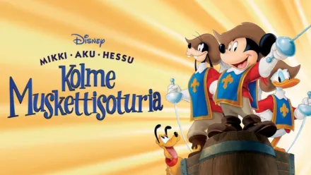 thumbnail - Mikki, Aku, Hessu – kolme muskettisoturia